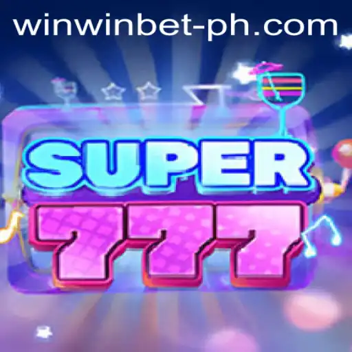 Explore the Thrilling World of Super777 with WinWin.Bet